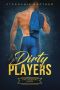 [Dirty Players 01] • Dirty Players, #1